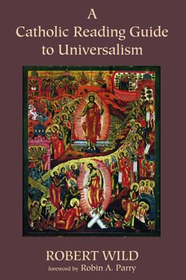 A Catholic Reading Guide to Universalism