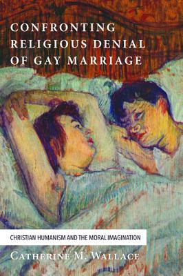 Confronting Religious Denial of Gay Marriage (#01 in Confronting Fundamentalism Series)