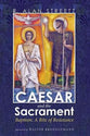 Caesar and the Sacrament: Baptism - a Rite of Resistance