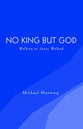 No King But God