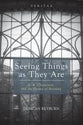 Seeing Things as They Are (#18 in Veritas Series)