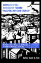 Doing Diaspora Missiology Toward "Diaspora Mission Church": The Rediscovery of Diaspora For the Renewal of Church and Mission in a Secular Era