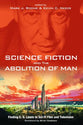 Science Fiction and the Abolition of Man: Finding C. S. Lewis in Sci-Fi Film and Television
