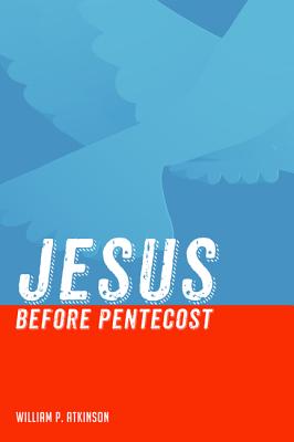 Jesus Before Pentecost