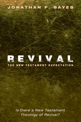 Revival: The New Testament Expectation