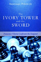 The Ivory Tower and the Sword