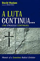 A Luta Continua . . . : Memoir of a Sometimes Radical Christian (The Struggle Continues)