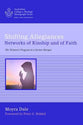 Shifting Allegiances: Networks of Kinship and of Faith: The Women's Program in a Syrian Mosque (Australian College Of Theology Monograph Series)