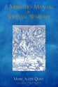 A Minister's Manual For Spiritual Warfare