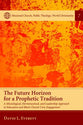 The Future Horizon For a Prophetic Tradition