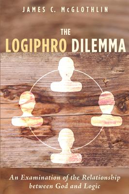 The Logiphro Dilemma: An Examination of the Relationship Between God and Logic