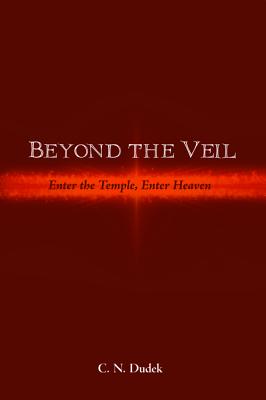 Beyond the Veil: Enter the Temple, Enter Heaven