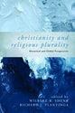 Christianity and Religious Plurality: Historical and Global Perspectives