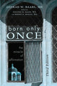 Born Only Once (3rd Edition)
