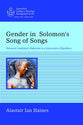 Gender in Solomon's Song of Songs: Discourse Analytical Abduction to a Gynocentric Hypothesis
