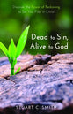 Dead to Sin, Alive to God