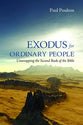 Exodus For Ordinary People: Unwrapping the Second Book of the Bible