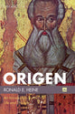 Origen: An Introduction to His Life and Thought