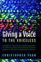 Giving a Voice to the Voiceless