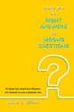 There Are No Right Answers to Wrong Questions: 15 Ways Our Questions Influence Our Choices to Live a Christian Life