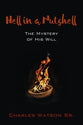 Hell in a Nutshell: The Mystery of His Will