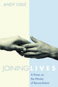 Joining Lives: A Primer on the Ministry of Reconciliation