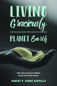 Living Graciously on Planet Earth