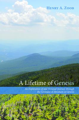 A Lifetime of Genesis: An Exploration of and Personal Journey Through the Covenant of Abraham in Genesis