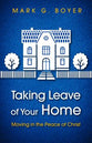 Taking Leave of Your Home: Moving in the Peace of Christ