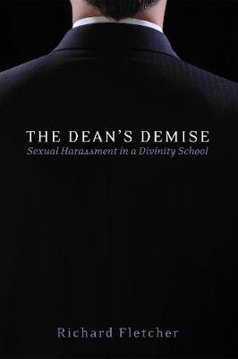 The Dean's Demise: Sexual Harassment in a Divinity School