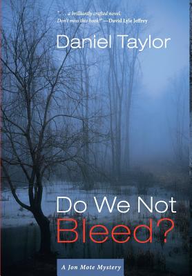 Do We Not Bleed?: A Jon Mote Mystery