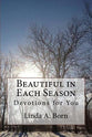 Beautiful in Each Season: Devotions For You (Large Print)