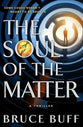 The Soul of the Matter: A Thriller