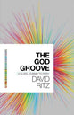 The God Groove: A Blues Journey to Faith