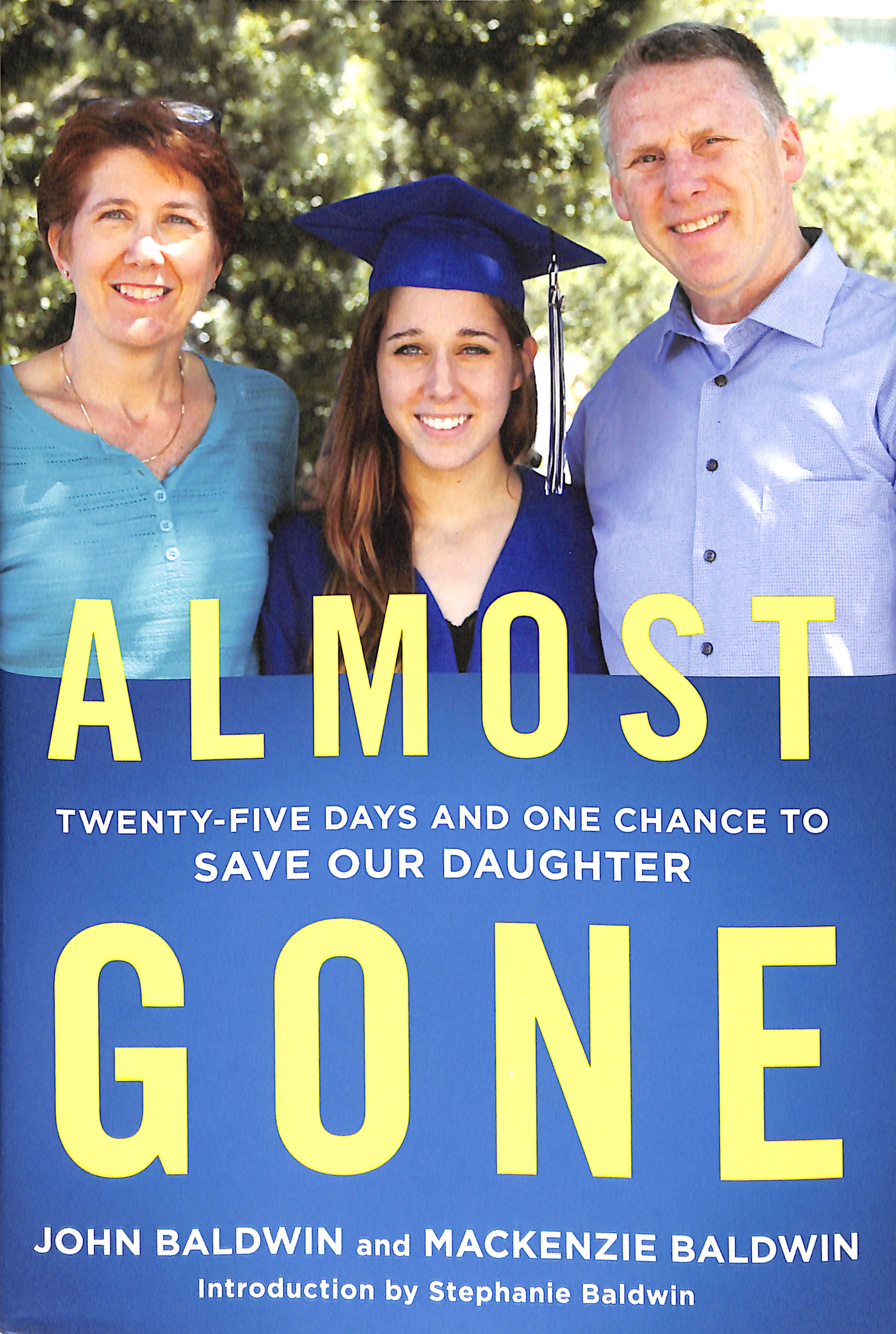 Almost Gone: Twenty-Five Days and One Chance to Save Our Daughter
