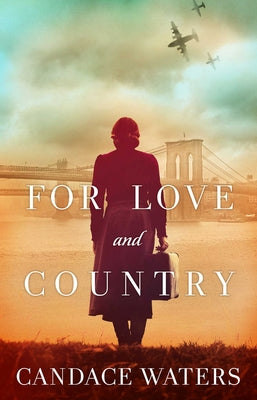 For Love and Country: A Novel