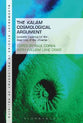 Kalam Cosmological Argument, the #02: Scientific Evidence For the Beginning of the Universe (Bloomsbury Studies In Philosophy Of Religion Series)