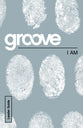 I Am (Leader Guide) (Groove Series)