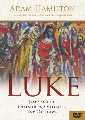 Luke: Jesus and the Outsiders, Outcasts, and Outlaws (Dvd)
