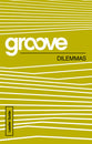 Dilemmas (Leader Guide) (Groove Series)