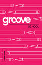 School (Leader Guide) (Groove Series)