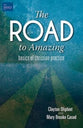 The Road to Amazing (Group Member Guide)