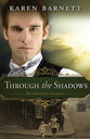 Through the Shadows (#3 in The Golden Gate Chronicles Series)