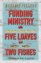 Funding Ministry With Five Loaves and Two Fishes