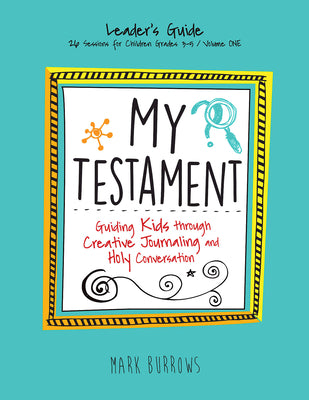 My Testament Volume One (Leader's Guide)