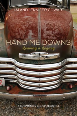 Hand Me Downs: Leaving a Legacy (Participant/leader Book)