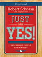Just Say Yes! (Devotional)