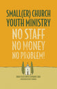 Small Church Youth Ministry (Er)