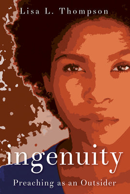 Ingenuity: Preaching as An Outsider