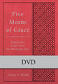 Five Means of Grace Experience God's Love the Wesleyan Way (Wesley Discipleship Path Series)